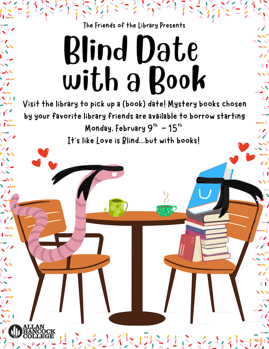 Blind Date With A Book Week Visit the library to pickup a (book) date! Mystery books chosen by your favorite library friends are available to borrow starting Monday, February 9th - 15th, 2026. 